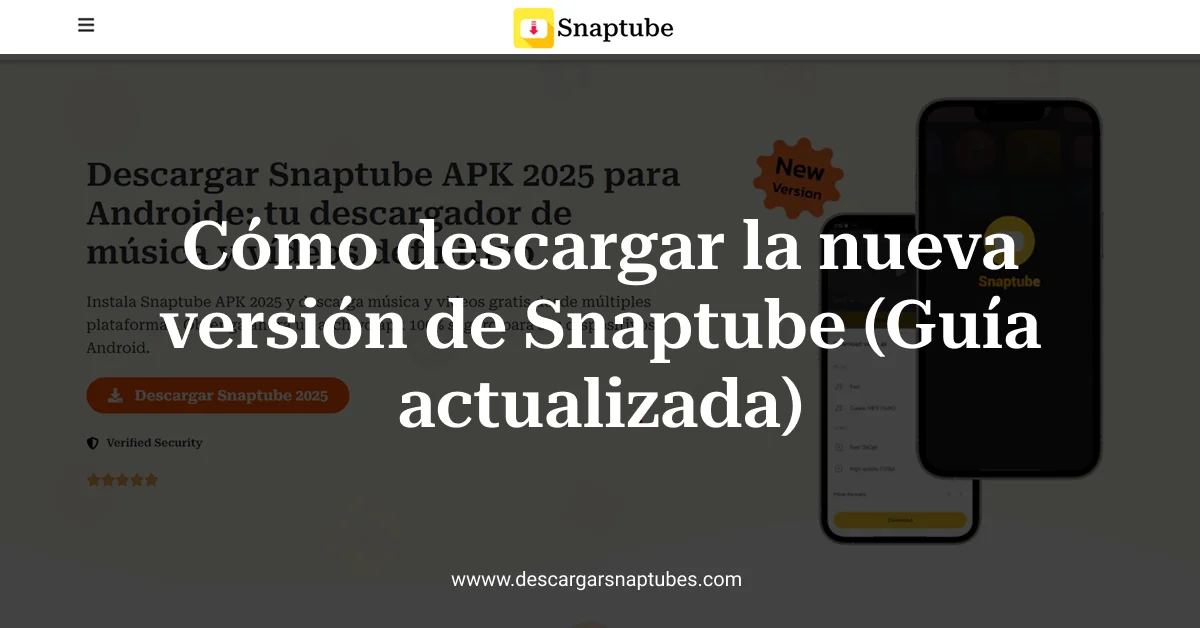 Descargar la última versión de Snaptube